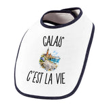 Bavoir Bébé Calais c’est la vie