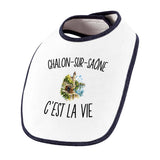 Bavoir Bébé Chalon-sur-Saône c’est la vie