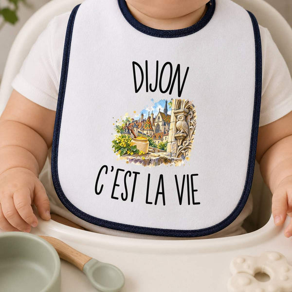 Bavoir Bébé Dijon c’est la vie