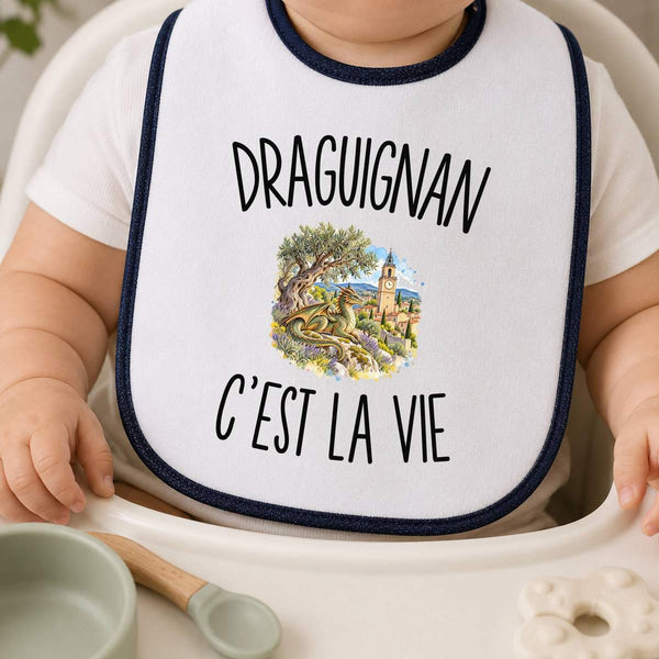 Bavoir Bébé Draguignan c’est la vie