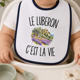Bavoir Bébé Le Luberon c’est la vie