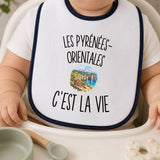 Bavoir Bébé Les Pyrénées-Orientales c’est la vie