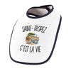 Bavoir Bébé Saint-Tropez c’est la vie