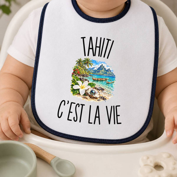 Bavoir Bébé Tahiti c’est la vie