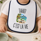 Bavoir Bébé Tahiti c’est la vie