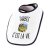 Bavoir Bébé Tarbes c’est la vie