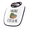 Bavoir Bébé Valence c’est la vie