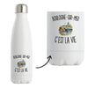 Gourde Isotherme Boulogne-sur-Mer c’est la vie