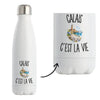 Gourde Isotherme Calais c’est la vie