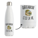Gourde Isotherme Châteauroux c’est la vie