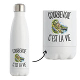Gourde Isotherme Courbevoie c’est la vie