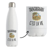 Gourde Isotherme Draguignan c’est la vie