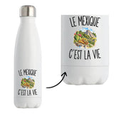 Gourde Isotherme Le Mexique c’est la vie