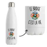 Gourde Isotherme Le Bridge c’est la vie