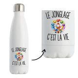 Gourde Isotherme Le Jonglage c’est la vie