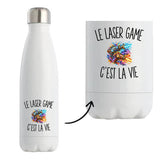 Gourde Isotherme Le Laser Game c’est la vie