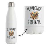 Gourde Isotherme Le Papotage c’est la vie