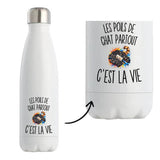 Gourde Isotherme Les Poils de Chat Partout c’est la vie