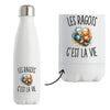 Gourde Isotherme Les Ragots c’est la vie