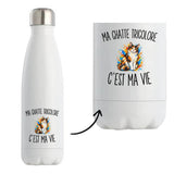 Gourde Isotherme Ma Chatte Tricolore c’est ma vie