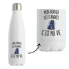 Gourde Isotherme Mon Bouvier des Flandres c’est ma vie