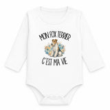 Body Bébé Manches Longues Mon Fox Terrier c'est ma vie