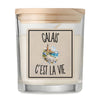 Bougie Parfumée Vanille Calais c’est la vie
