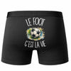 Boxer Homme Le foot c'est la vie – Impression au dos – Noir