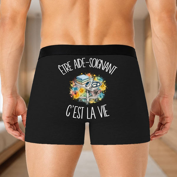 Boxer Homme Être aide-soignant c'est la vie – Impression au dos – Noir