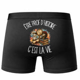 Boxer Homme Être prof d'histoire c'est la vie – Impression au dos – Noir