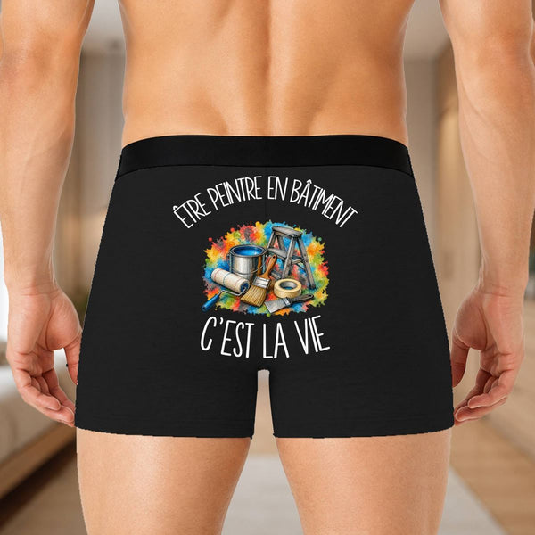 Boxer Homme Être peintre en bâtiment c'est la vie – Impression au dos – Noir
