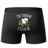 Boxer Homme Être éducateur c'est la vie – Impression au dos – Noir