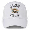 Casquette Blanche Le baseball c'est la vie