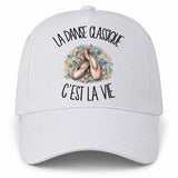 Casquette Blanche La danse classique c'est la vie