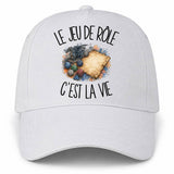 Casquette Blanche Le jeu de rôle c'est la vie