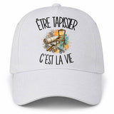 Casquette Blanche Être tapissier c'est la vie