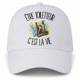 Casquette Blanche Être toiletteur c'est la vie