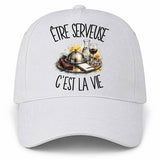 Casquette Blanche Être serveuse c'est la vie