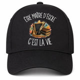 Casquette Noire Être maître d'école c'est la vie