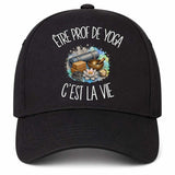 Casquette Noire Être prof de yoga c'est la vie