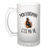 Verre à Bière Mon Doberman c'est ma vie