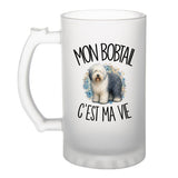 Verre à Bière Mon Bobtail c'est ma vie