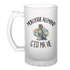 Verre à Bière Mon Dogue Allemand c'est ma vie