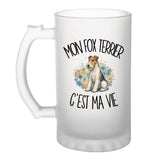 Verre à Bière Mon Fox Terrier c'est ma vie