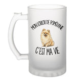 Verre à Bière Mon Loulou de Poméranie c'est ma vie