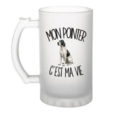 Verre à Bière Mon Pointer c'est ma vie