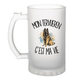 Verre à Bière Mon Tervueren c'est ma vie