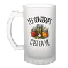 Verre à Bière Les conserves c'est la vie