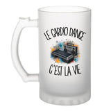 Verre à Bière Le cardio dance c'est la vie