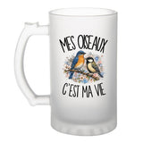 Verre à Bière Mes oiseaux c'est ma vie
